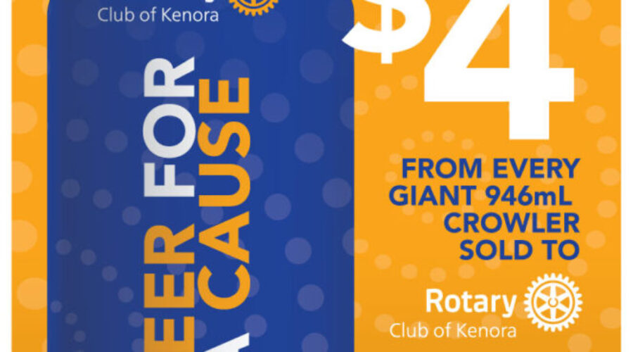 Kenora Rotary sells Beer for a Cause